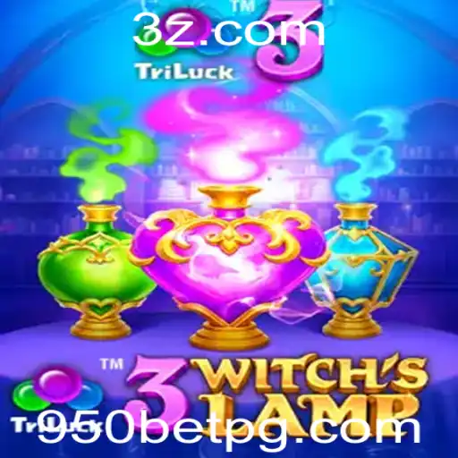 Descubra o Fascinante Mundo do Jogo 3WitchsLamp com a Palavra-Chave 950bet