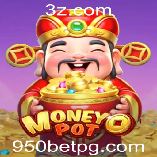 Descubra o Fascinante Mundo do Jogo MoneyPot e a Estratégia 950bet